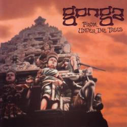 Gonga : From Under the Trees